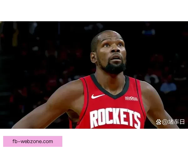 杜兰特坦言被对手连得15分难以理解必须集中精力罚进关键球